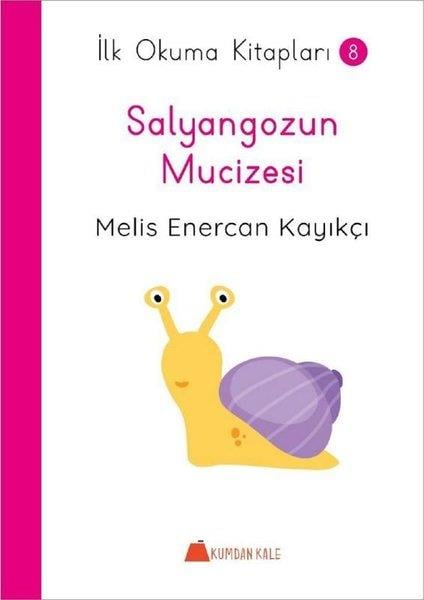 Melis Enercan KayıkçıÇocuk Gençlik RomanlarıSalyangozun Mucizesi - İlk Okuma Kitapları 8