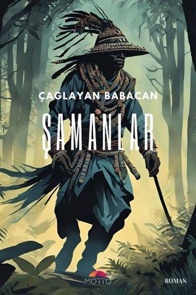 Çağlayan BabacanTürk RomaniŞamanlar