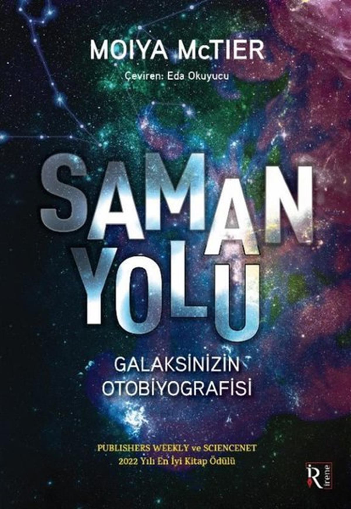Moiya MctierPopüler Bilim KitaplarıSamanyolu - Galaksinizin Otobiyografisi