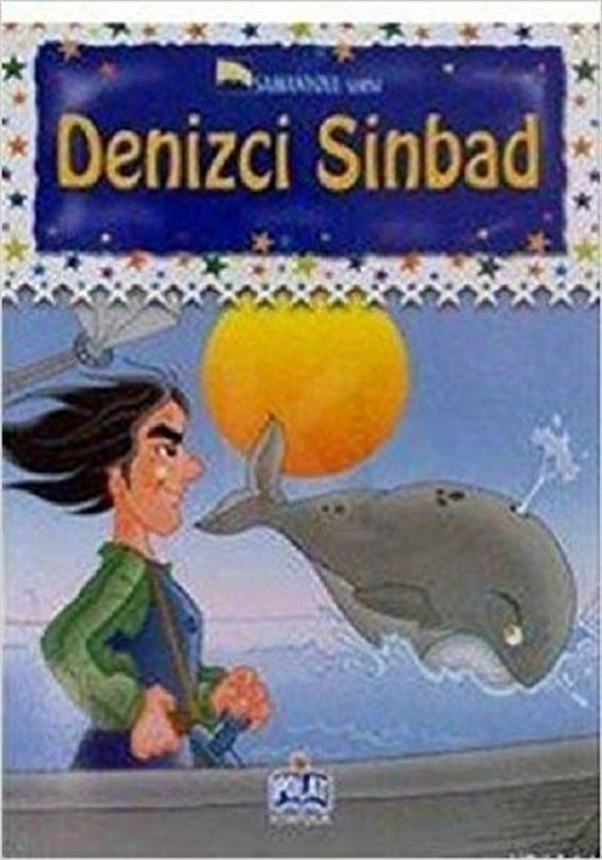KolektifOkul Öncesi Masal KitaplarıSamanyolu Serisi - Denizci Sinbad