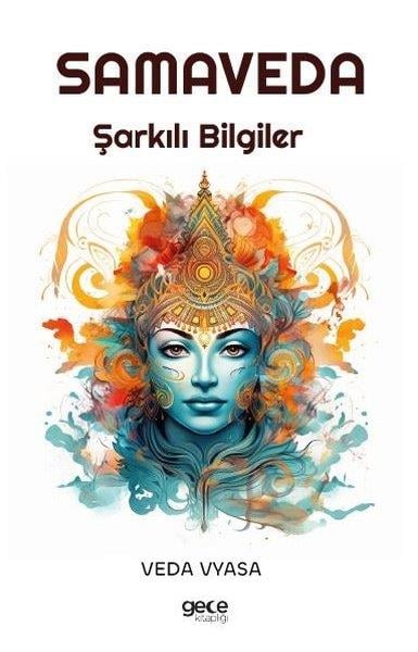 Veda VyasaDiger InançlarSamaveda - Şarkılı Bilgiler