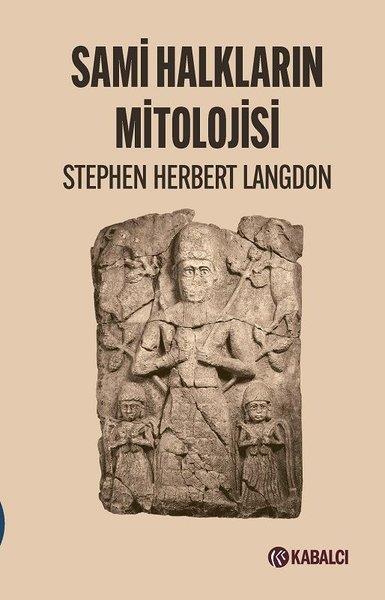 Stephen Herbert LangdonMitoloji EfsaneSami Halkların Mitolojisi