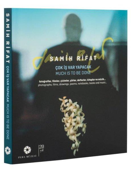 KolektifFotoğraf PrestijSamih Rifat - Çok İş Var Yapacak - Fotoğraflar Filmler Çizimler Şiirler Defterler Kitaplar ve M