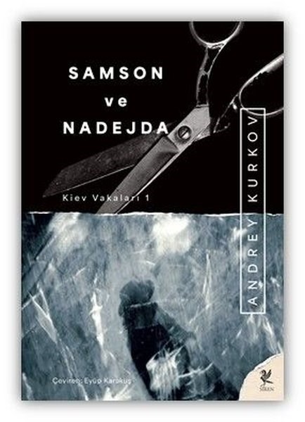 Andrey KurkovDünya RomanSamson ve Nadejda - Kiev Vakaları 1