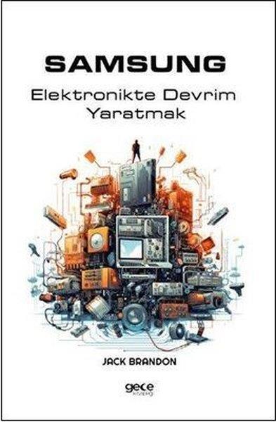 Jack BrandonYönetim / İş Geliştirme / KaliteSamsung - Elektronikte Devrim Yaratmak