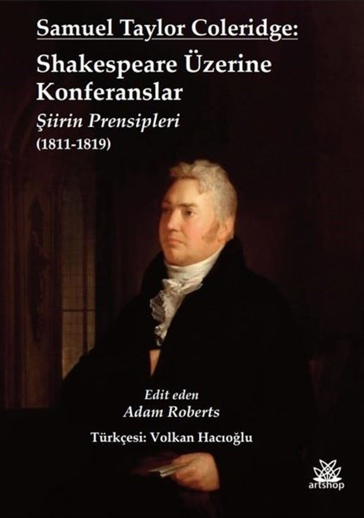 Samuel Taylor ColeridgeDünya ŞiiriSamuel Taylor Coleridge: Shakespeare Üzerine Konferanslar: Şiirin Prensipleri 1811 - 1819