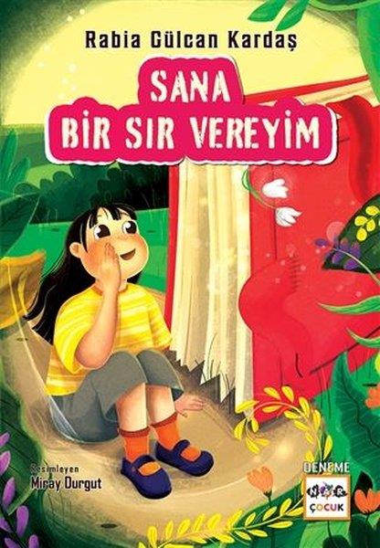 Rabia Gülcan KardaşÇocuk Masal KitaplarıSana Bir Sır Vereyim