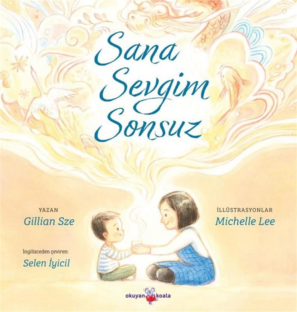 Gillian SzeEgitim Etkinlik KitaplariSana Sevgim Sonsuz
