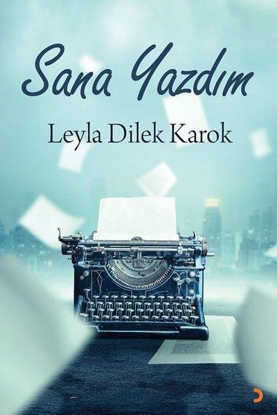 Leyla Dilek KarokTürk ŞiiriSana Yazdım
