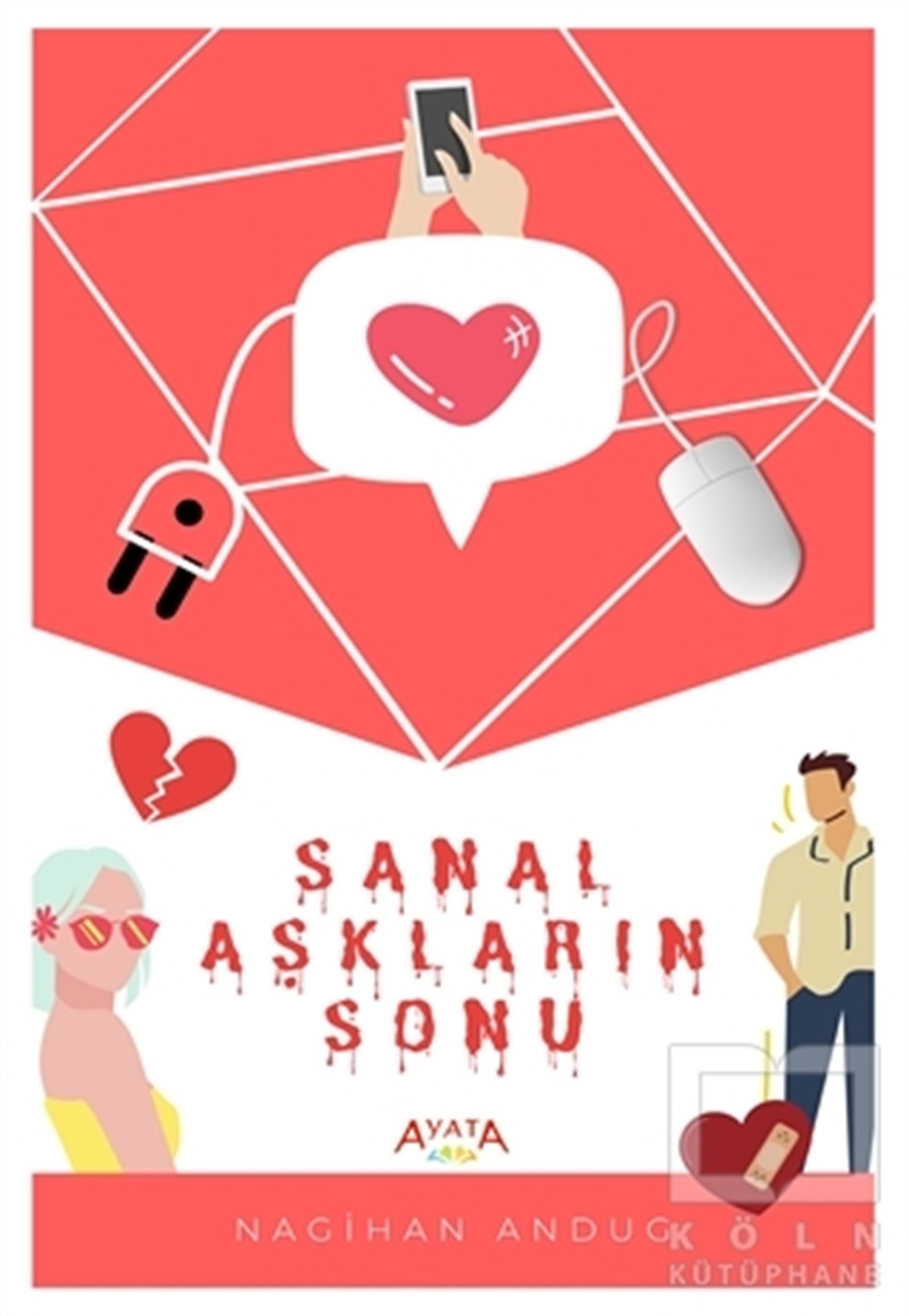 Nagihan AndugKişisel Gelişim KitaplarıSanal Aşkların Sonu