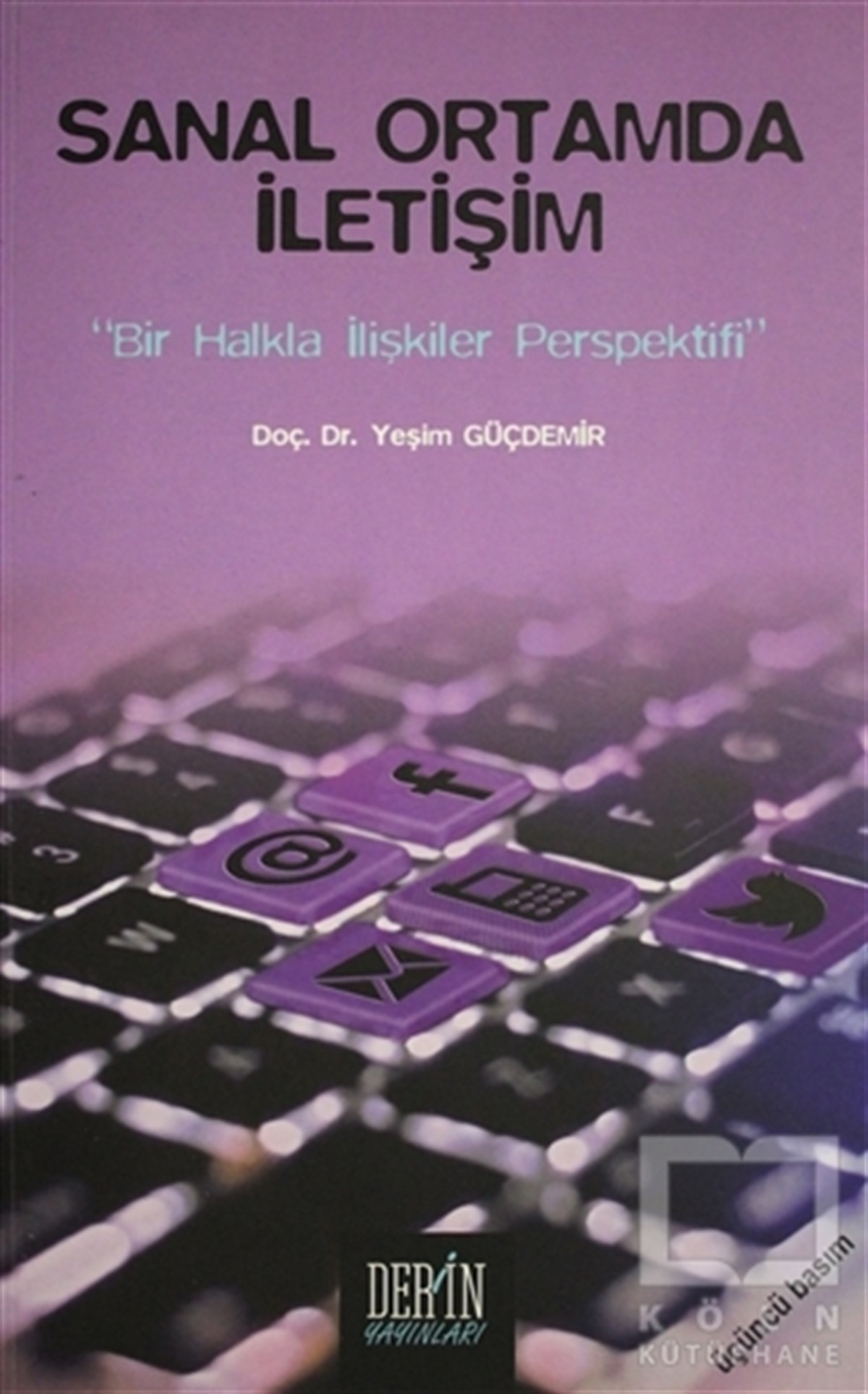Yeşim GüçdemirSosyal Medya ve İletişimSanal Ortamda İletişim