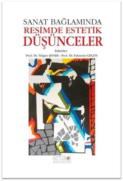 KolektifSanat Kuramı KitaplarıSanat Bağlamında Resimde Estetik Düşünceler