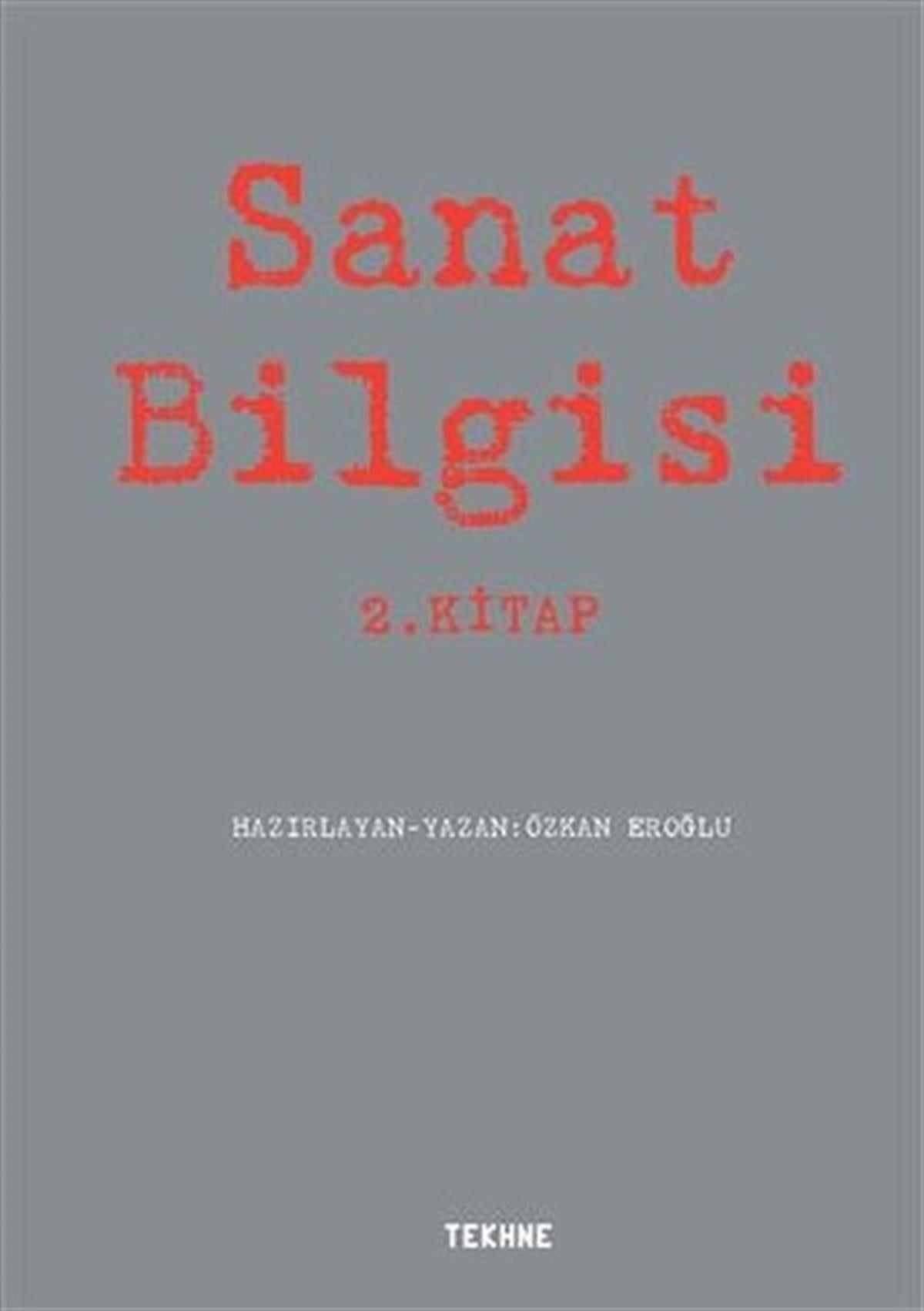 KolektifSanat Kuramı KitaplarıSanat Bilgisi 2.Kitap