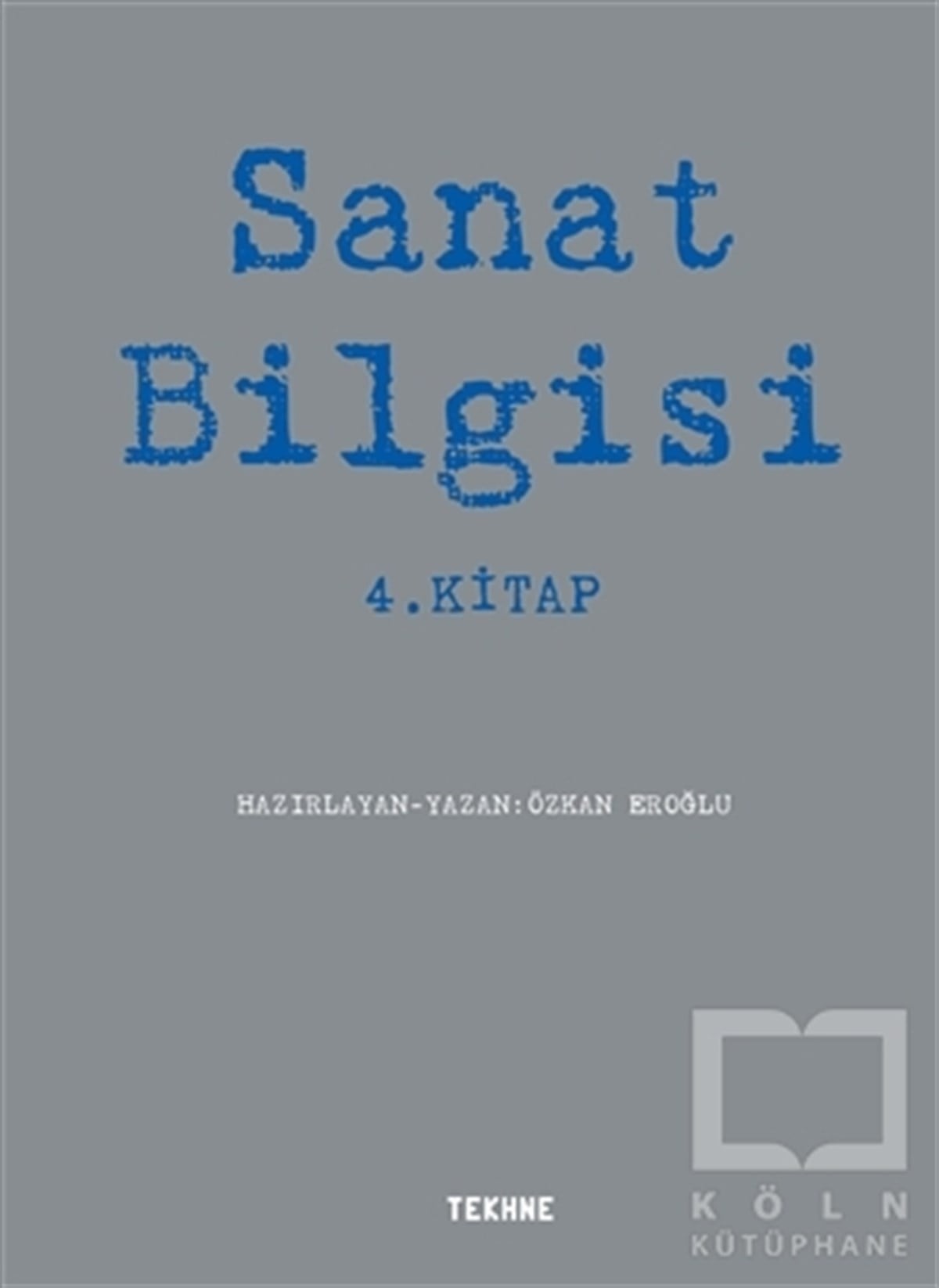 Özkan EroğluSanat Tarihi KitaplarıSanat Bilgisi 4. Kitap