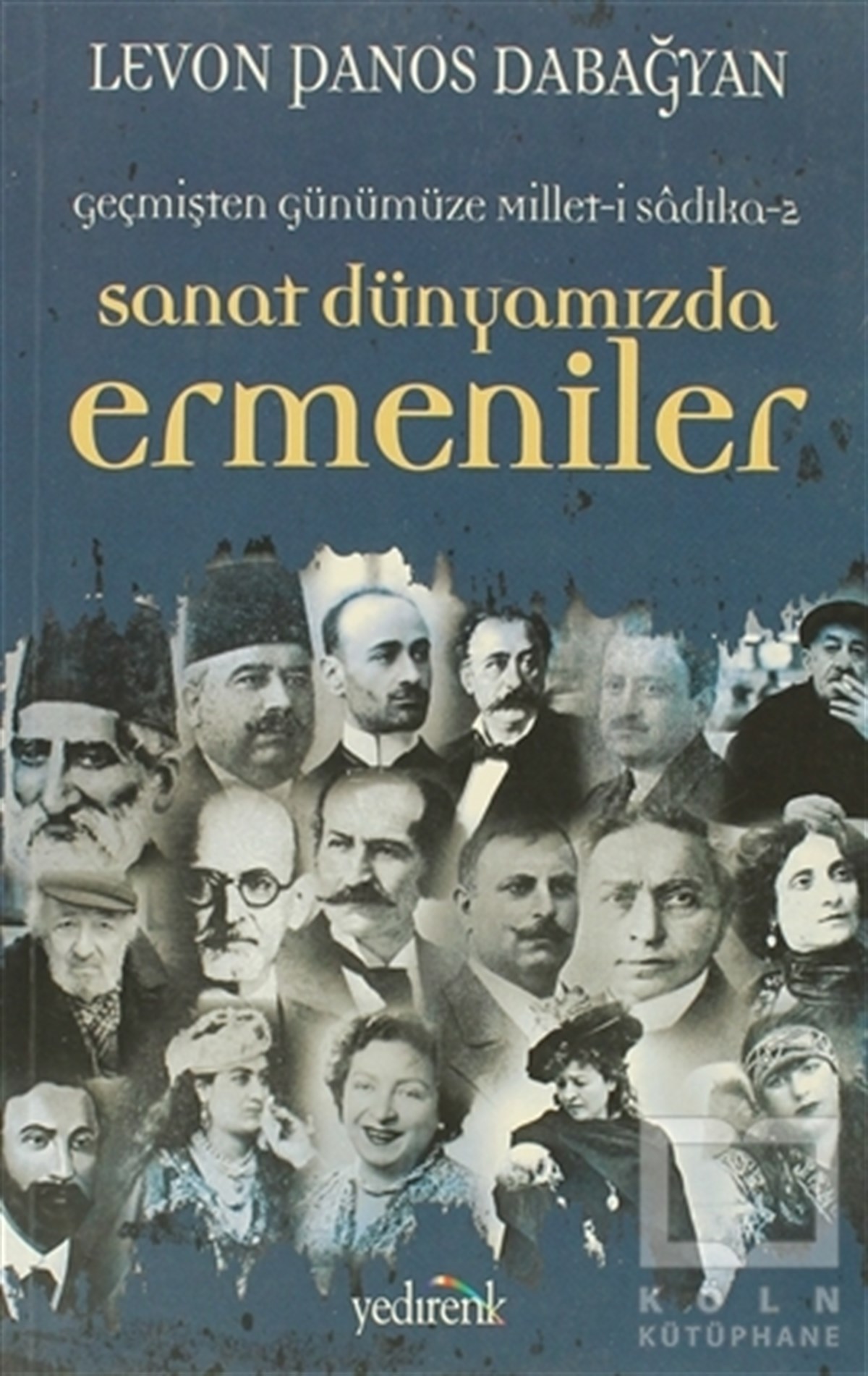 Sanat Dünyamızda Ermeniler