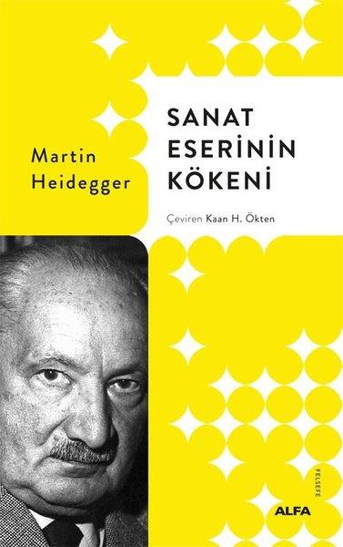 Martin HeideggerFelsefe BilimiSanat Eserinin Kökeni