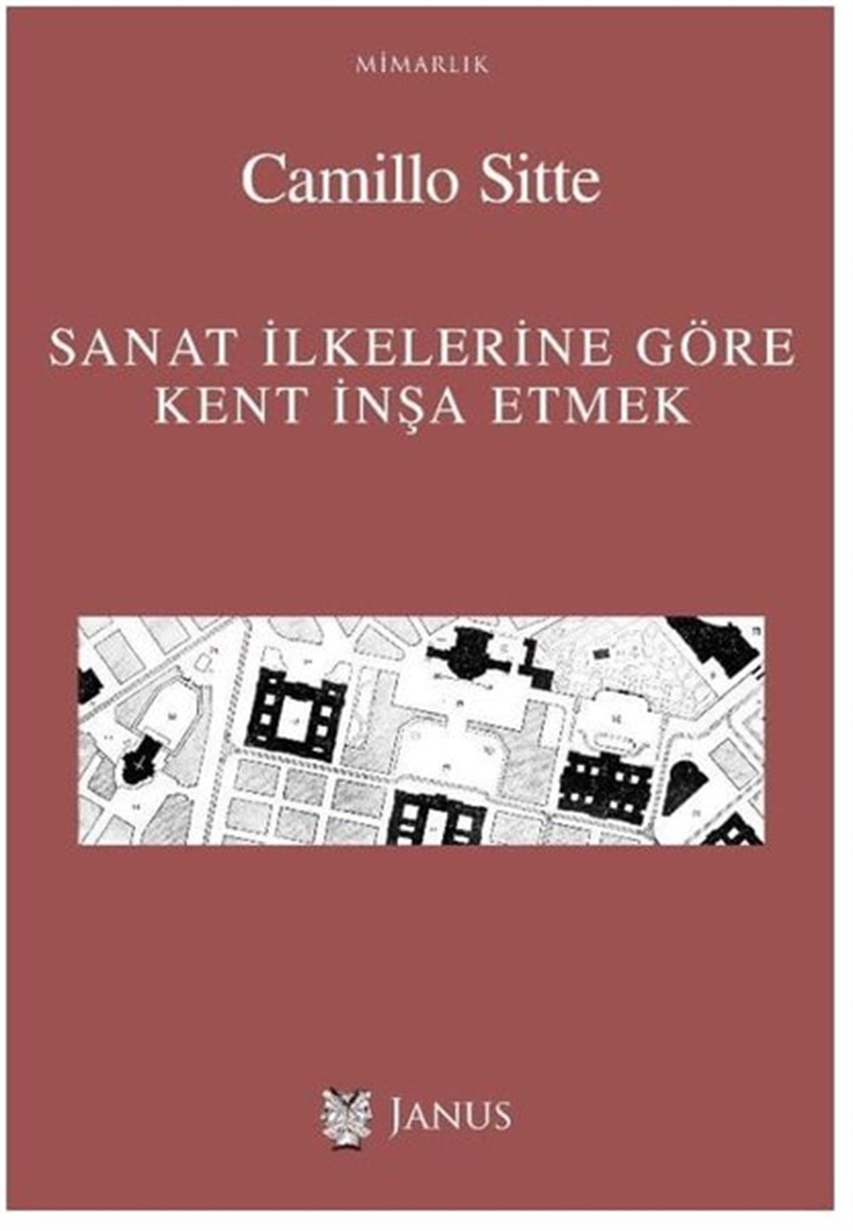 Camillo SitteArchitektur BücherSanat İlkelerine Göre Kent İnşa Etmek