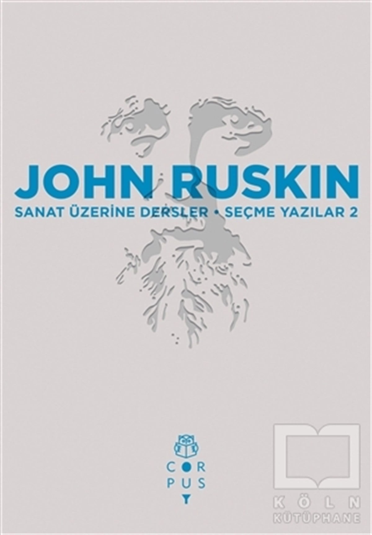 John RuskinDiğerSanat Üzerine Dersler