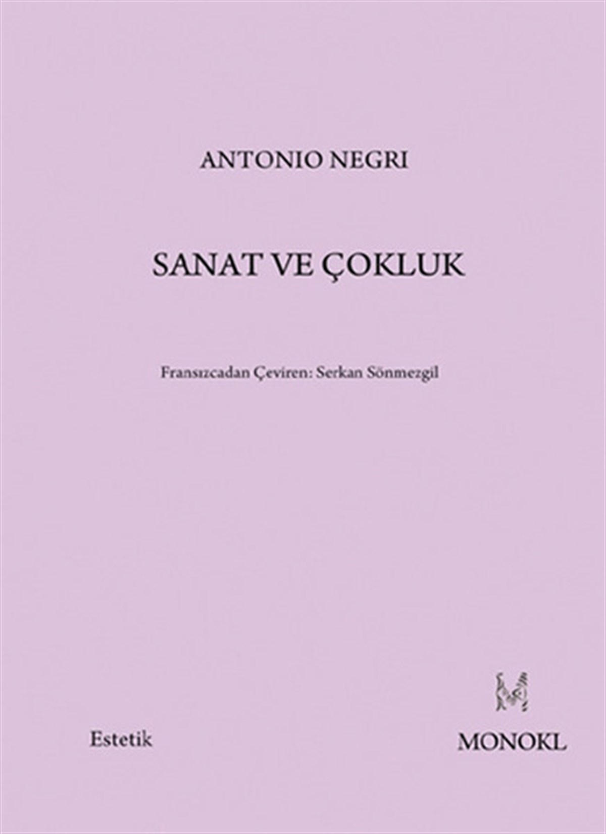 Antonio NegriFelsefe BilimiSanat ve Çokluk