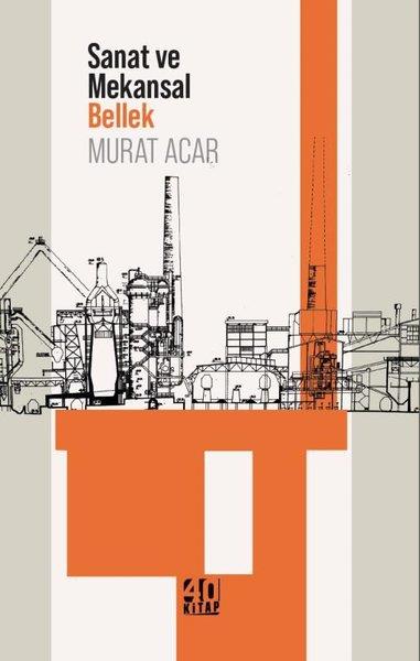Murat AcarSanat Kuramı KitaplarıSanat ve Mekansal Bellek