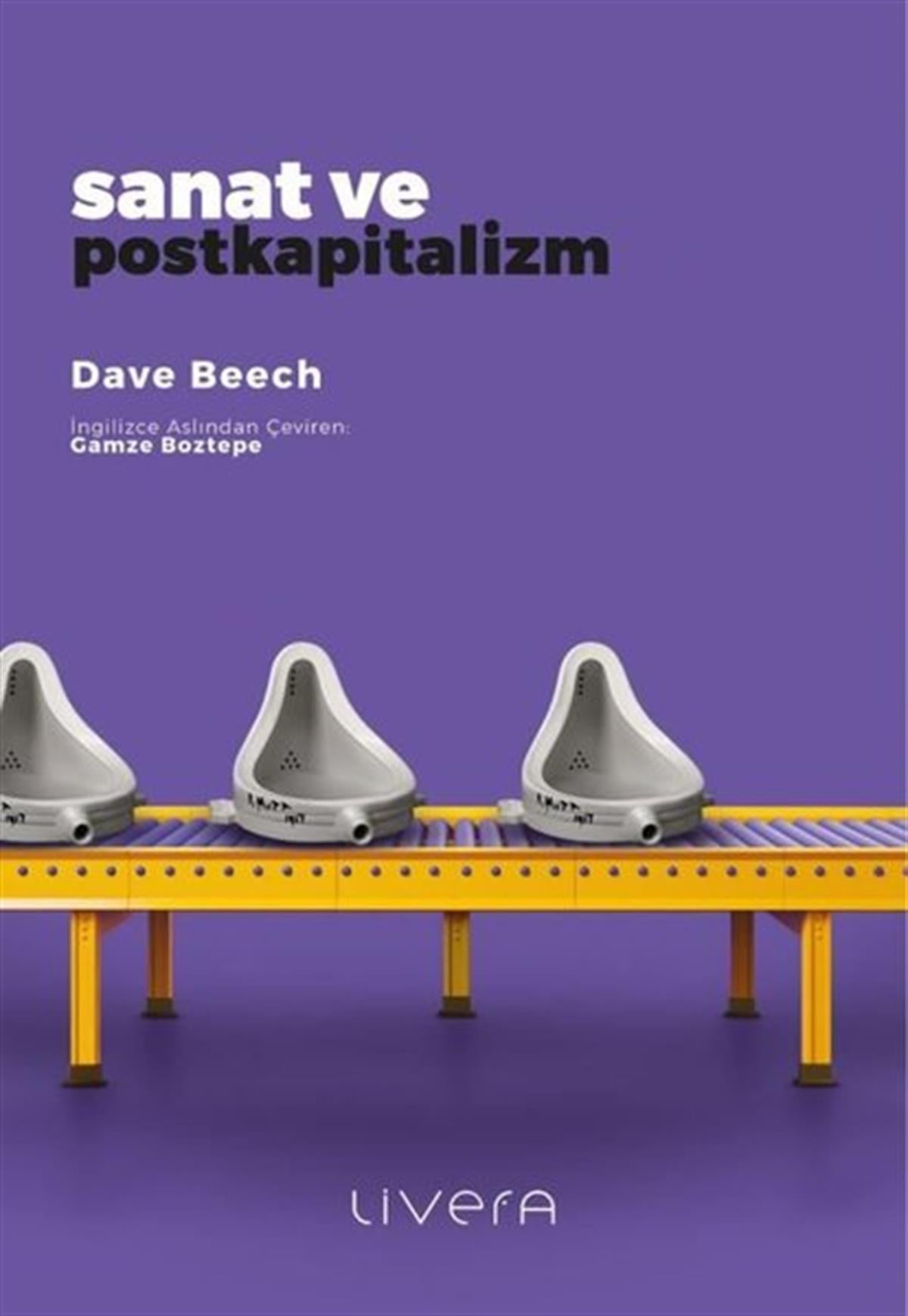 Dave BeechSanat Kuramı KitaplarıSanat ve Postkapitalizm