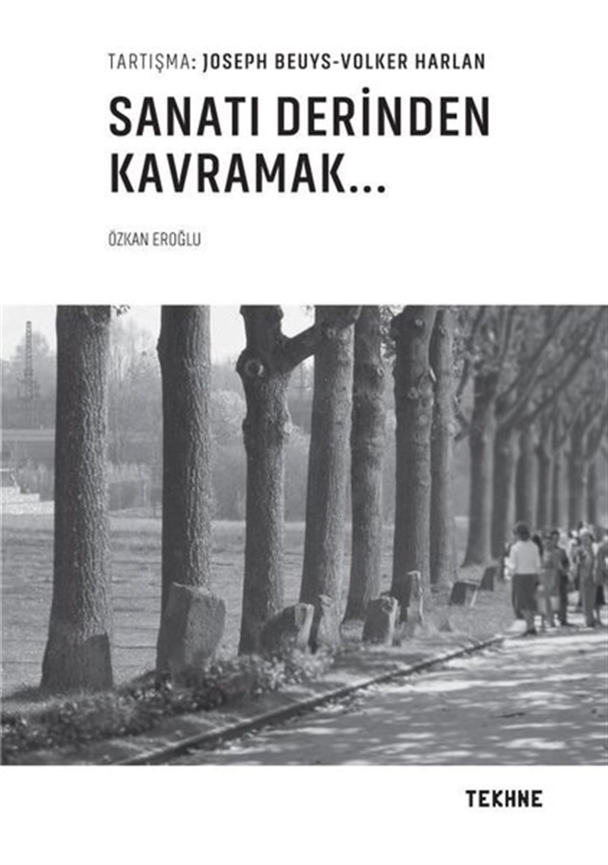 Özkan EroğluSanat Kuramı KitaplarıSanatı Derinden Kavramak…