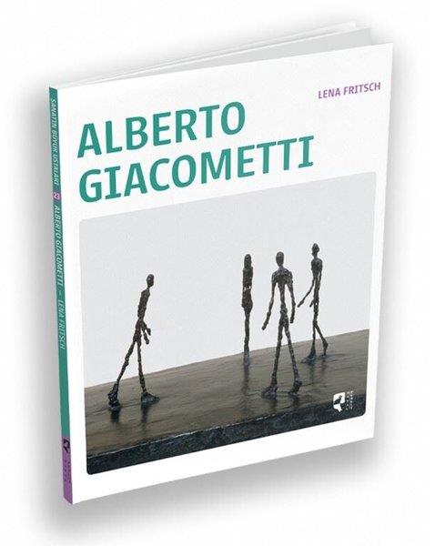Lena FritschSanat Kuramı KitaplarıSanatın Büyük Ustaları 23 - Alberto Giacometti