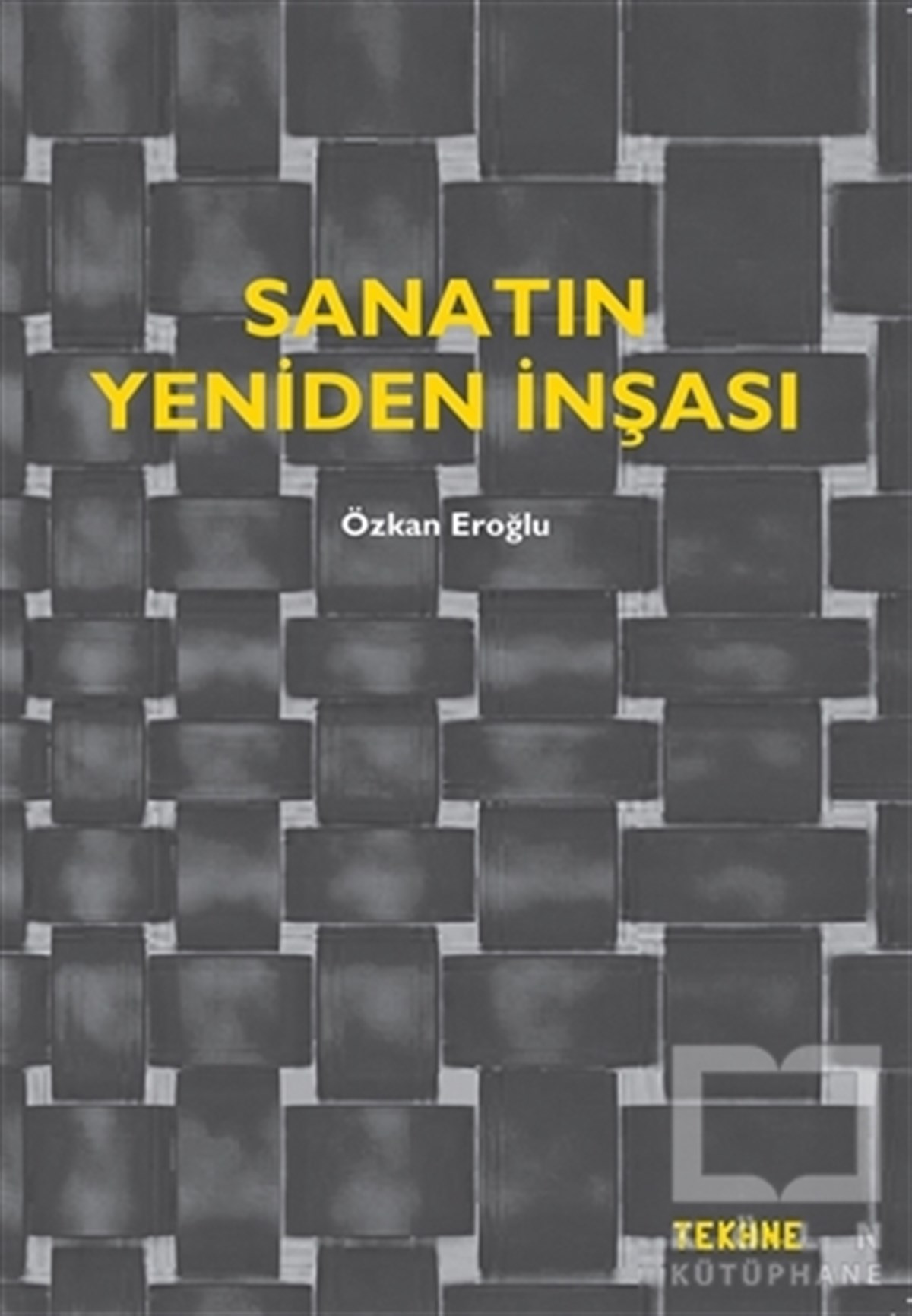 Sanatın Yeniden İnşası