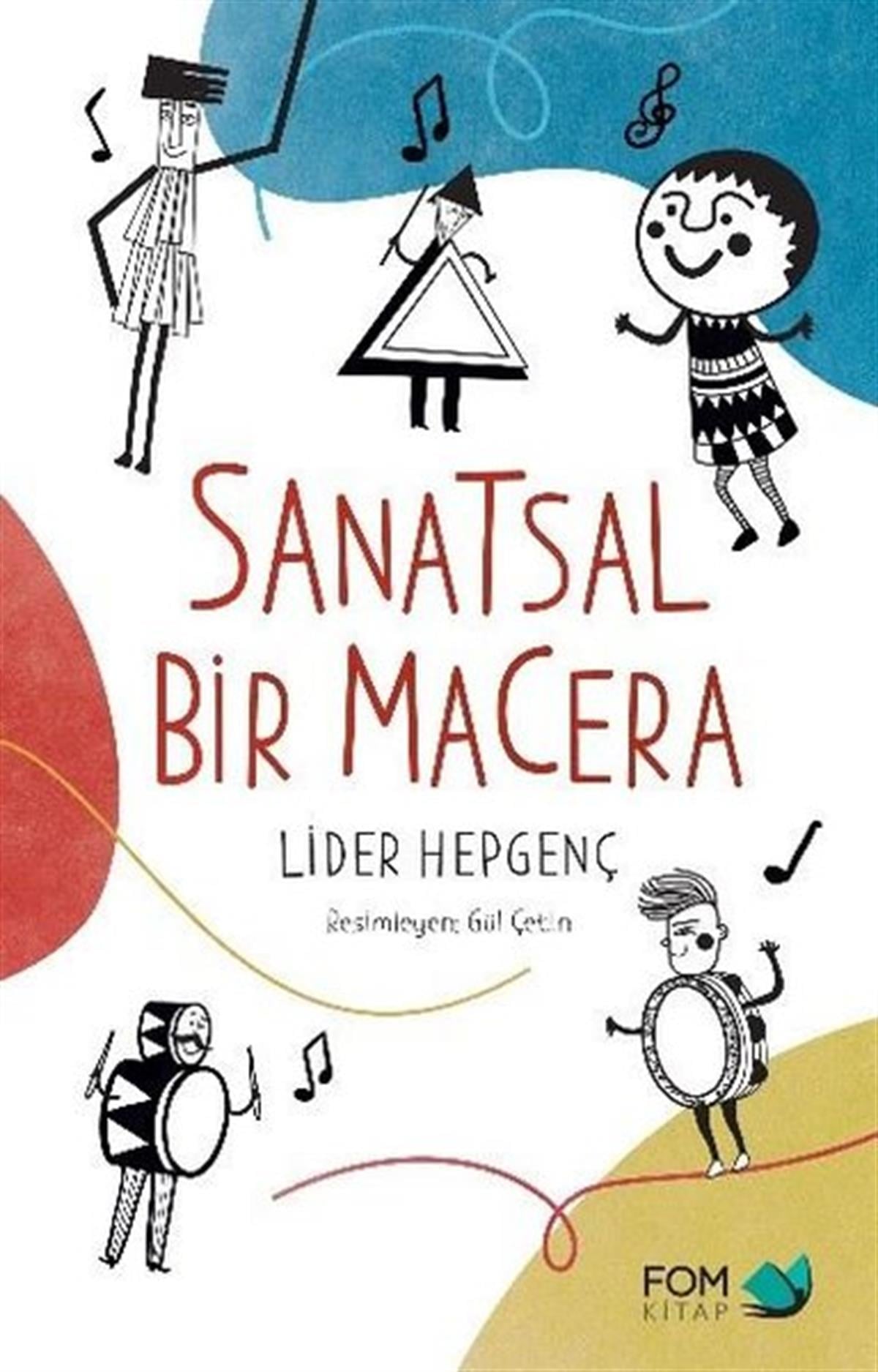Lider HepgençÇocuk Gençlik RomanlarıSanatsal Bir Macera