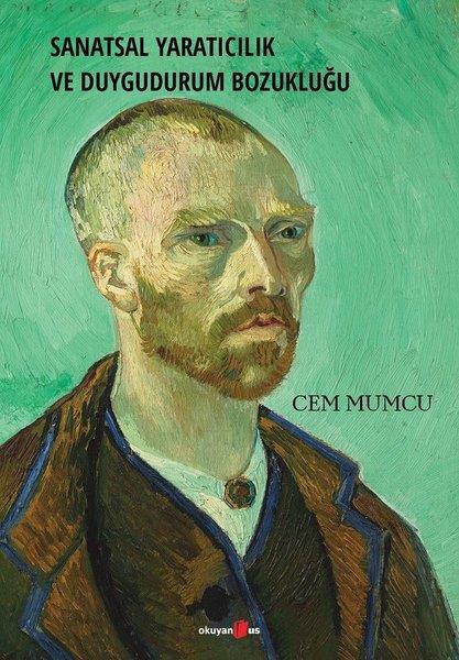 Cem MumcuPsikoloji KitaplarıSanatsal Yaratıcılık ve Duygudurum Bozukluğu