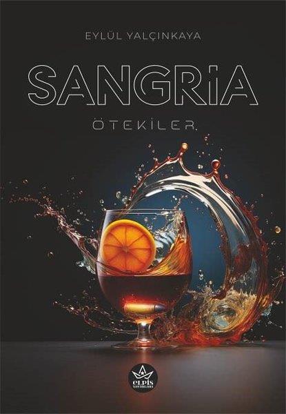 Eylül YalçınkayaTürkiye RomanSangria - Ötekiler