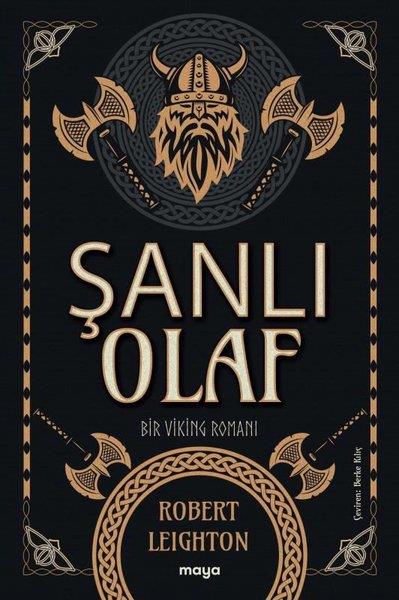 Robert LeightonDünya RomanŞanlı Olaf - Bir Viking Romanı
