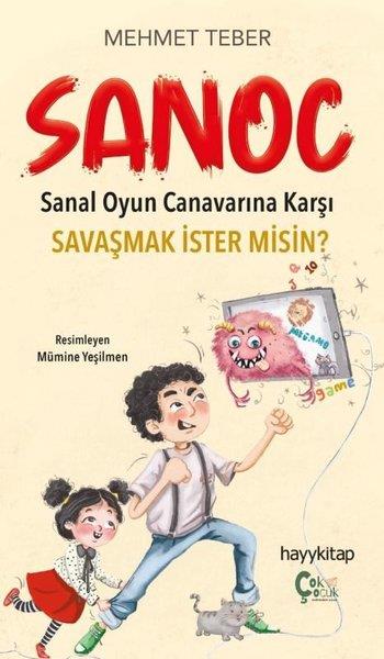 Mehmet TeberÇocuk Gençlik RomanlarıSanoc - Sanal Oyun Canavarına Karşı Savaşmak İster misin?