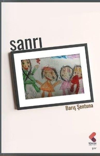 Barış ŞentunaTürk ŞiiriSanrı