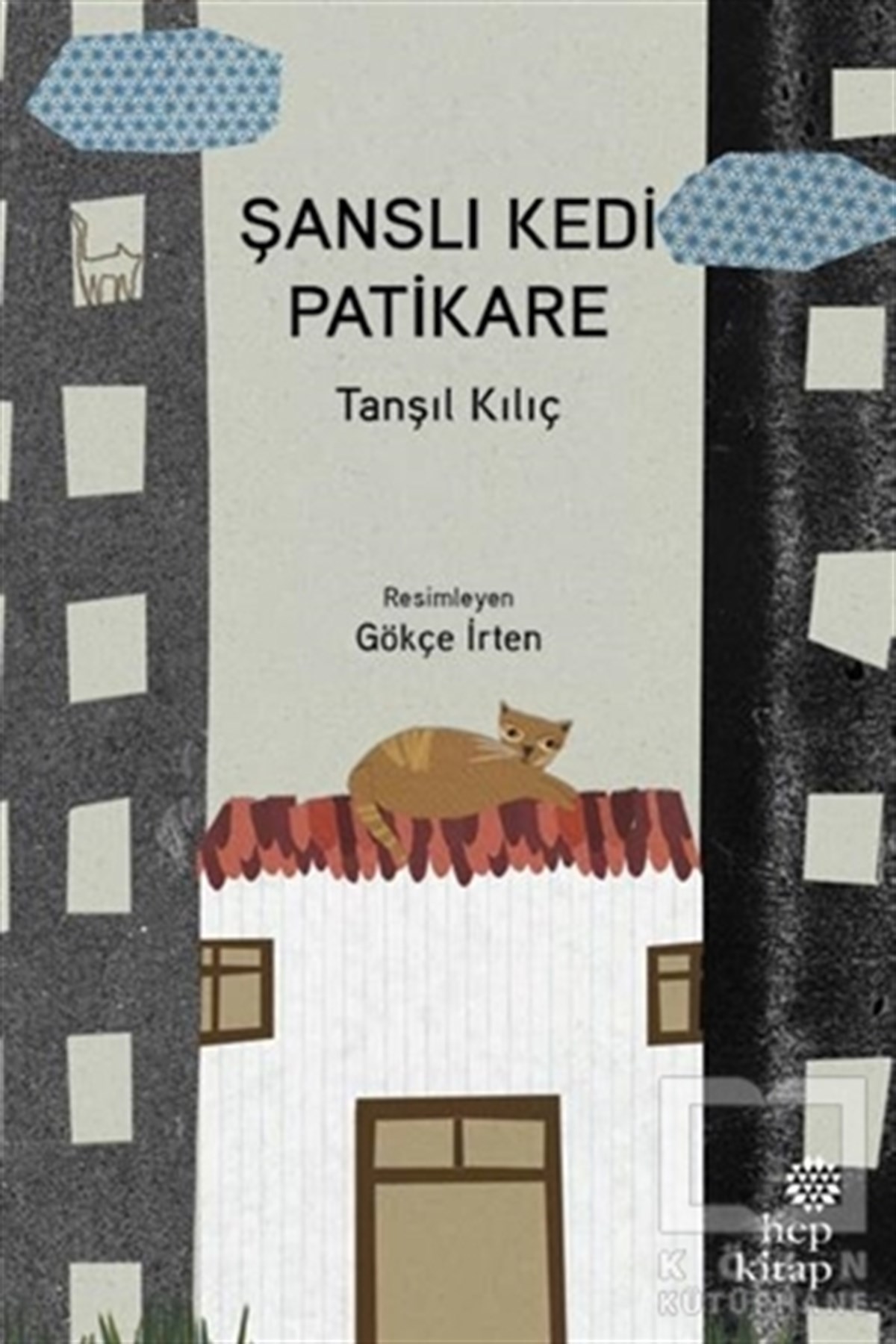 Tanşıl KılıçHikayelerŞanslı Kedi Patikare