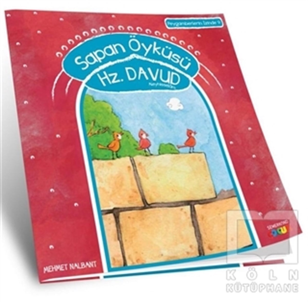 Sapan Öyküsü Hz. Davud Aleyhiselam