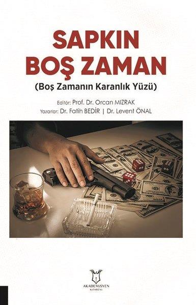 Fatih BedirDigerSapkın Boş Zaman - Boş Zamanın Karanlık Yüzü