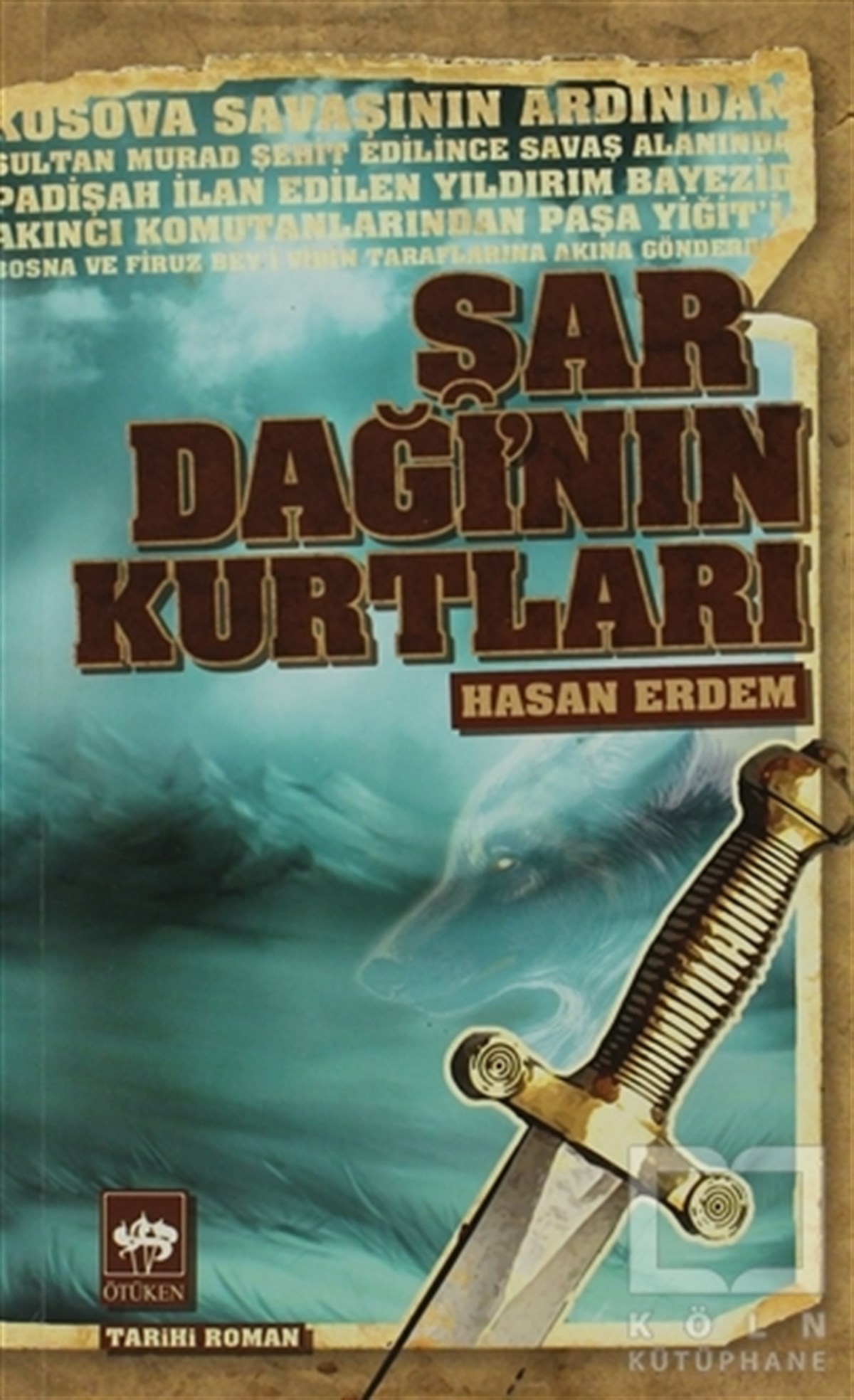 Hasan ErdemTarihsel RomanlarŞar Dağı’nın Kurtları