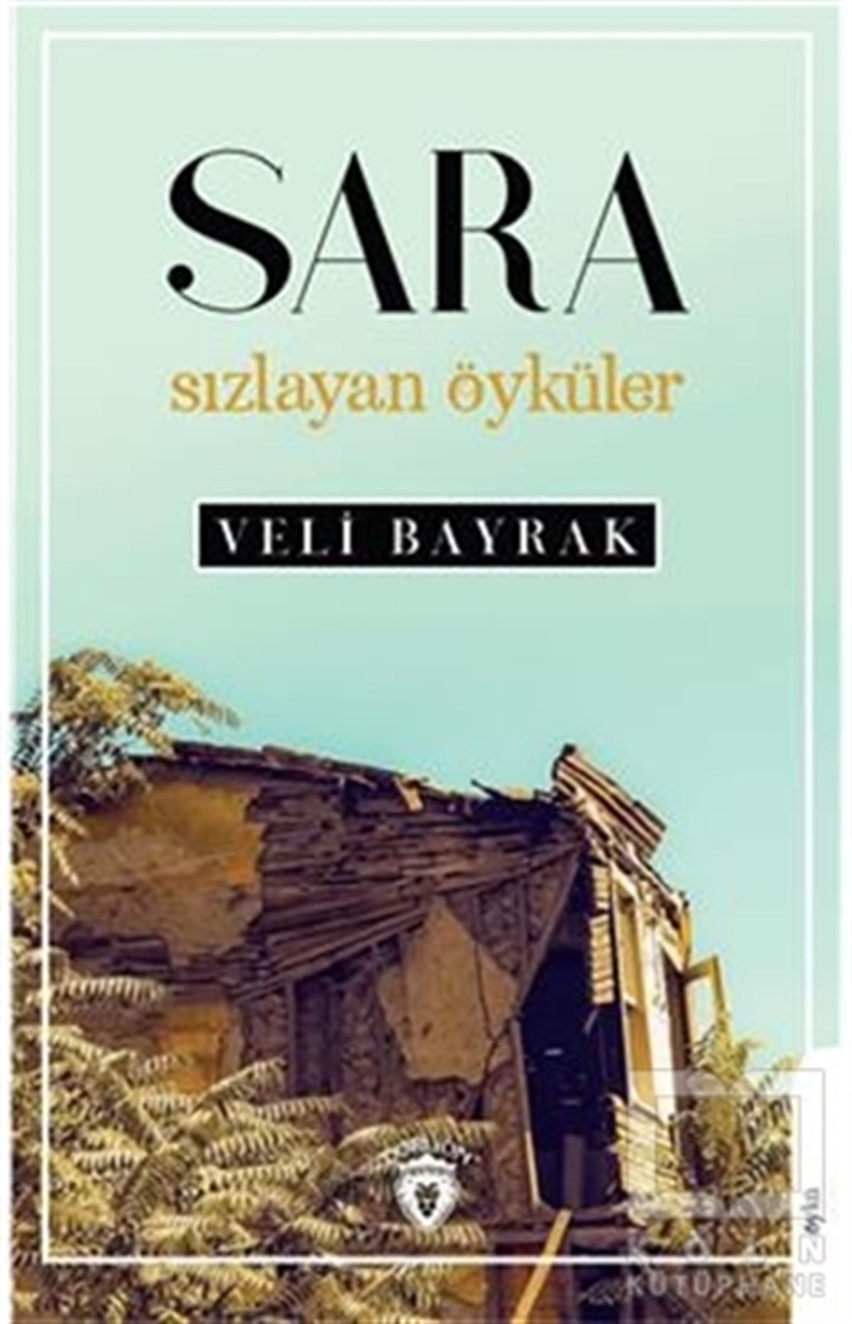 Veli BayrakHikaye (Öykü) KitaplarıSara Sızlayan Öyküler