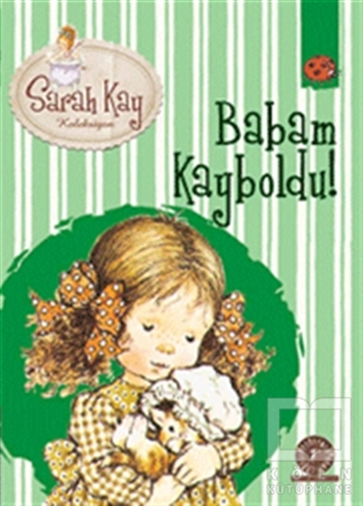 Sarah Kay Koleksiyonu 5 : Babam Kayboldu