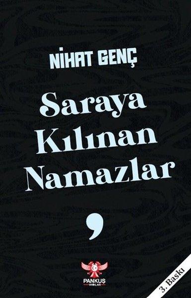 Nihat GençTürkiye Siyaseti ve Politikası KitaplarıSaraya Kılınan Namazlar