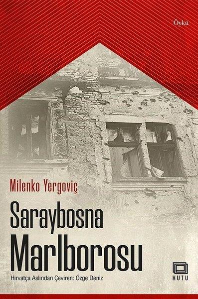 Milenko YergoviçGeschichten Saraybosna Marlborosu