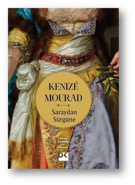 Kenize MouradDünya RomanSaraydan Sürgüne
