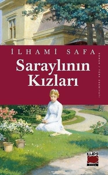 İlhami SafaTürk RomaniSaraylının Kızları