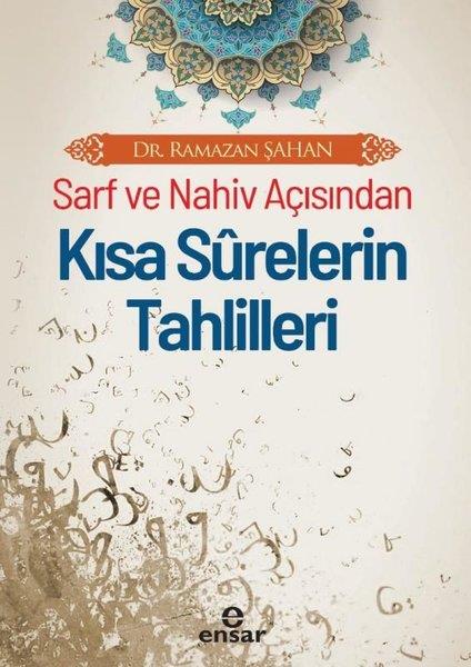 Ramazan ŞahanIslamische BücherSarf ve Nahiv Açısından Kısa Surelerin Tahlilleri