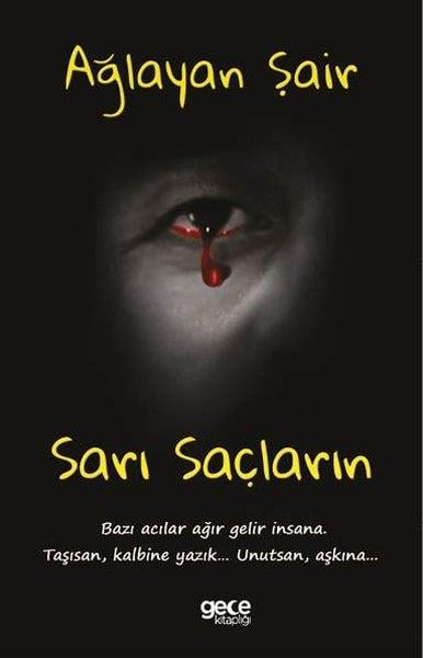 Ağlayan ŞairTürk ŞiiriSarı Saçların