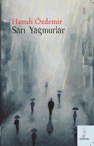 Hamdi ÖzdemirTürk RomaniSarı Yağmurlar