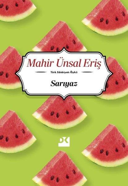 Mahir Ünsal ErişTürk RomaniSarıyaz