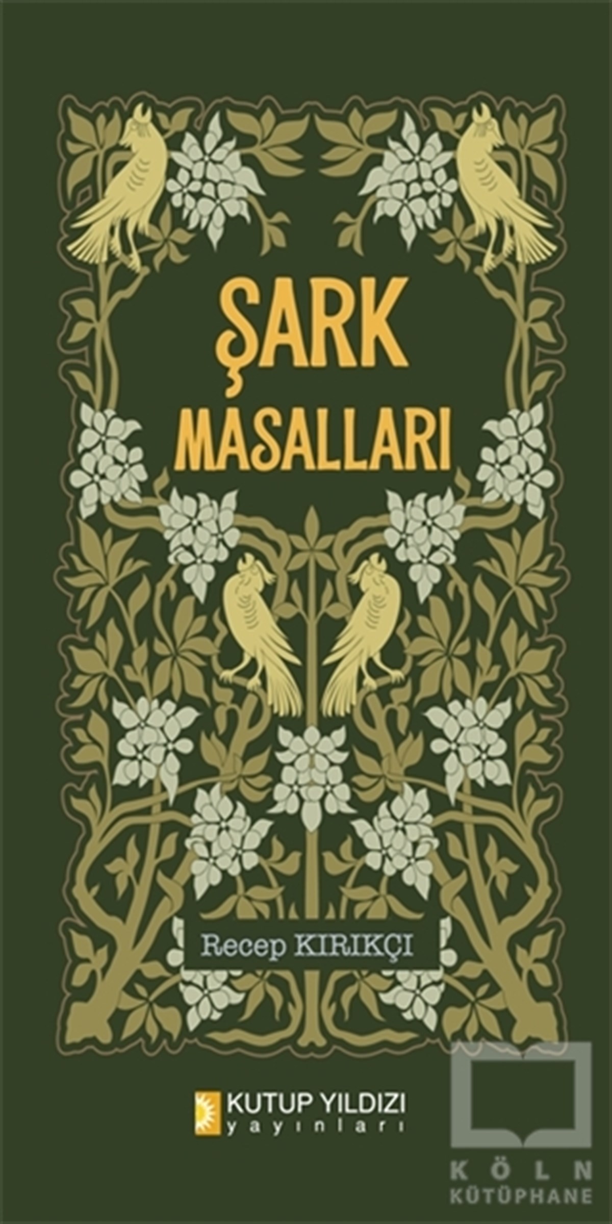 Recep KırıkçıDiğerŞark Masalları