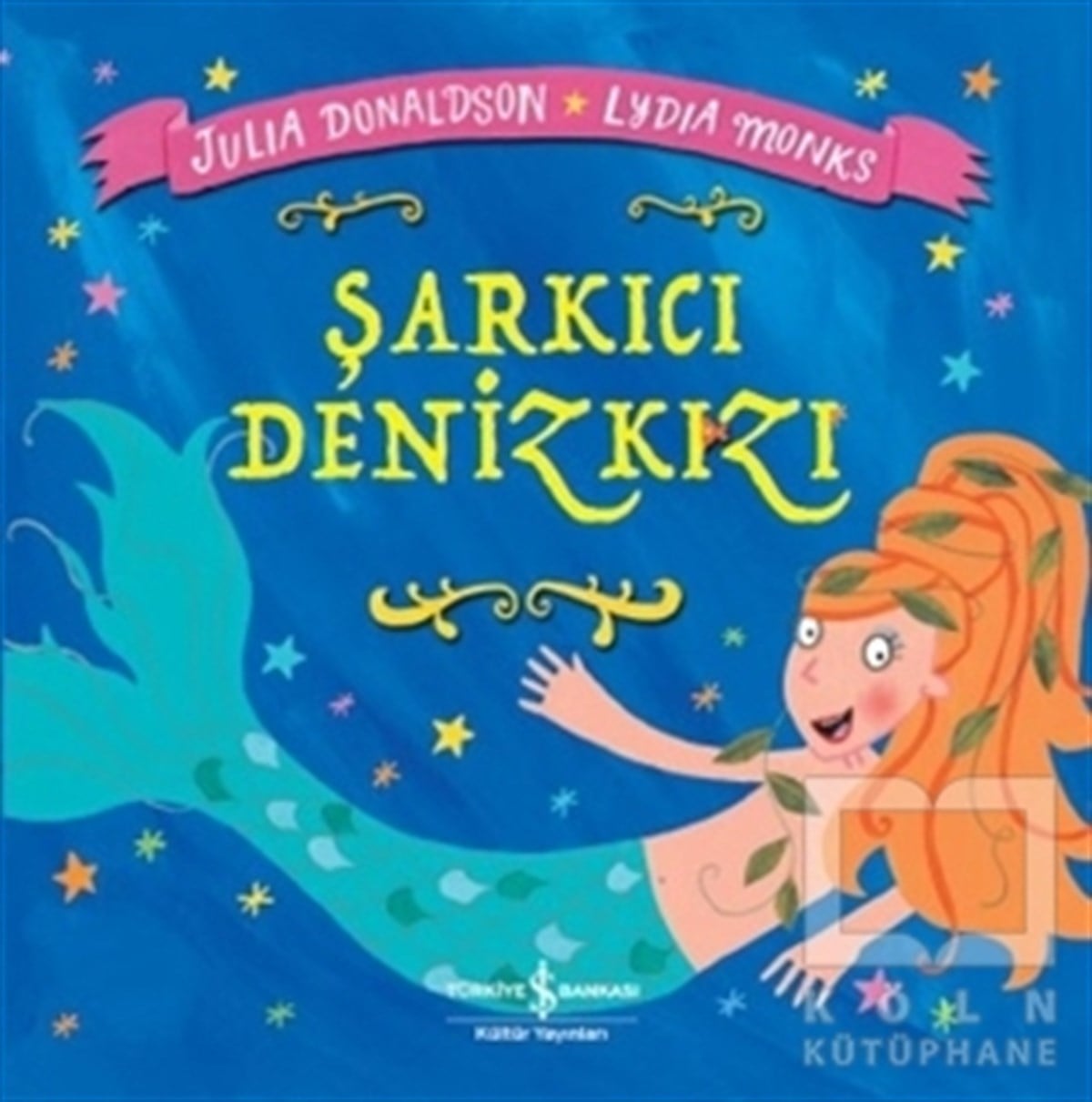 Julia DonaldsonHikayelerŞarkıcı Denizkızı